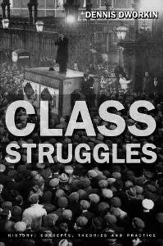 Koop Vandaag Class Struggles - Dworkin Dennis