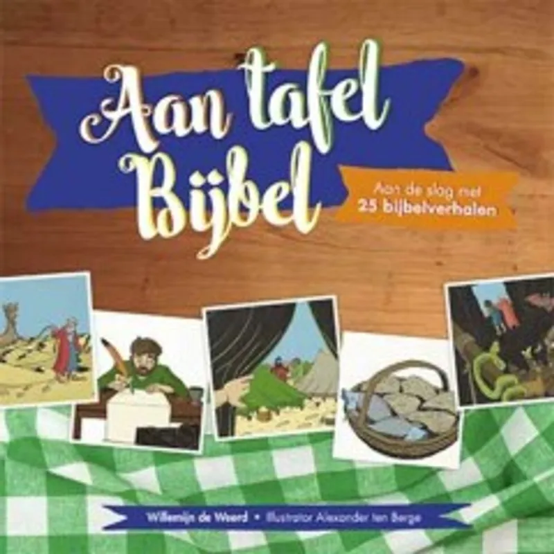 Koop Online Aan tafel bijbel - Willemijn de Weerd