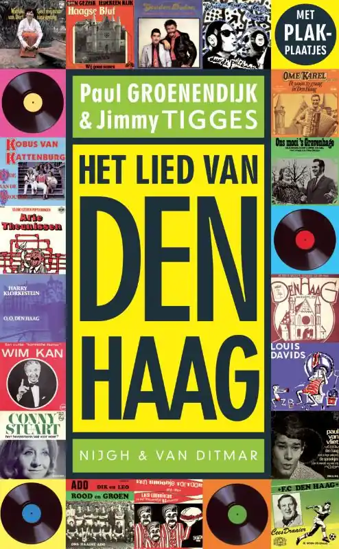 Hoge Kwaliteit Het lied van Den Haag - P. Groenendijk; J. Tigges