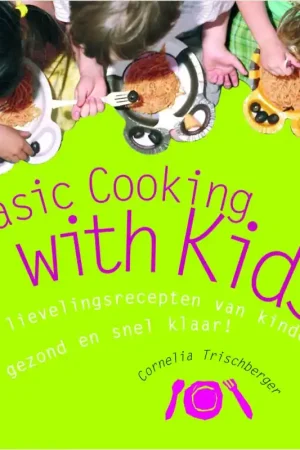 Bestseller Basic Cooking with Kids - C. Trischberger