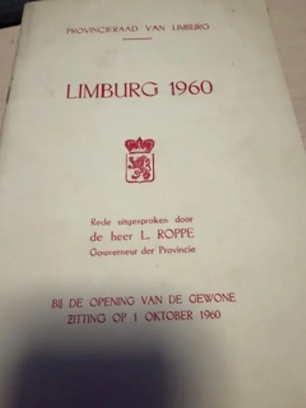 Limburg 1960 - Rede uitgesproken door de heer L Roppe, Gouverneur - Provincieraad van Limburg Veilige Betaling