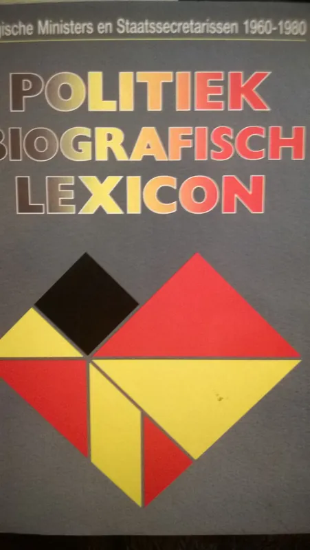 Politiek biografisch lexicon van de Belgische ministers en staatssecretarissen (1960-1980) - Gaus Laatste Kans