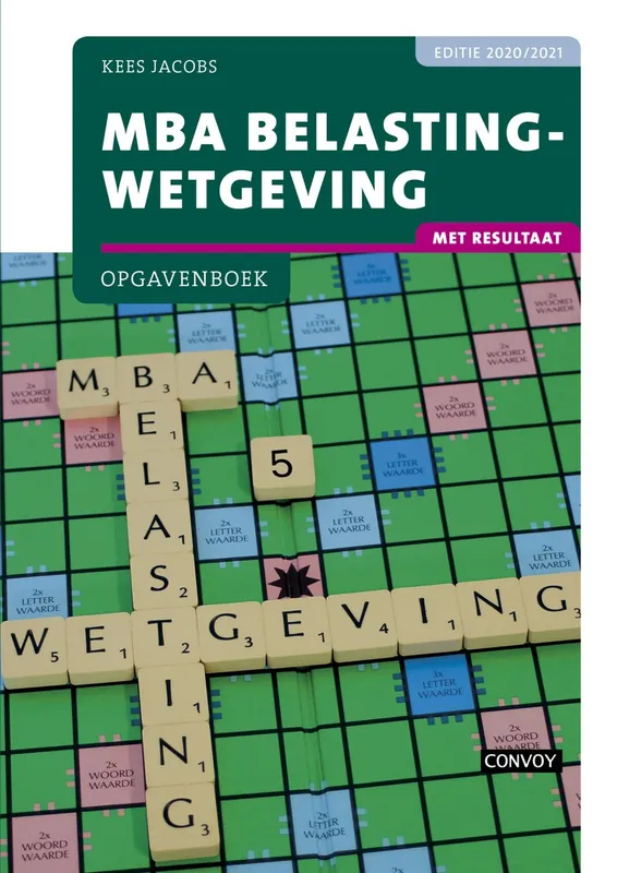 MBA Belastingwetgeving met resultaat Opgavenboek 2020-2021 - C.J.M. Jacobs Koop Vandaag