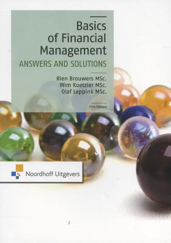 Basics of financial management - Rien Brouwers; Wim Koetzier; Olaf Leppink Speciale Aanbieding
