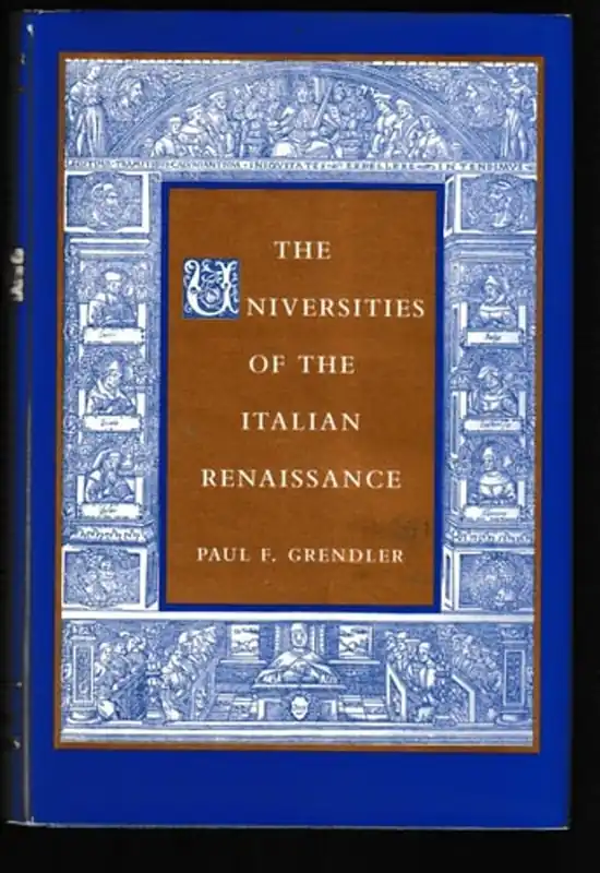 Goedkoop The Universities of the Italian Renaissance - Paul F. Grendler