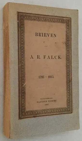 Brieven van A.R. Falck 1795-1843. - Hora Siccama, O.W., ed., Weekendaanbieding