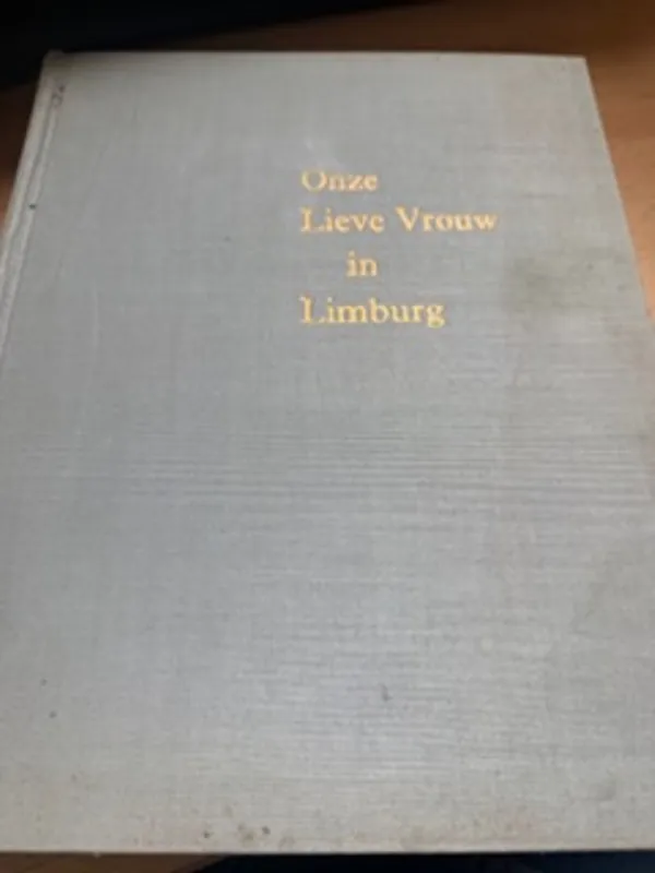 Onze-Lieve-Vrouw in Limburg - Herwig Fr Ooms Favoriet