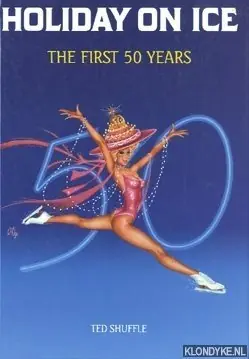 Holiday on ice the first fifty years - Shuffle Seizoensaanbieding