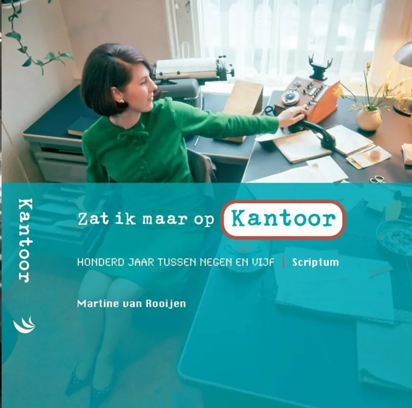 Zat ik maar op kantoor - Martine van Rooijen Premium