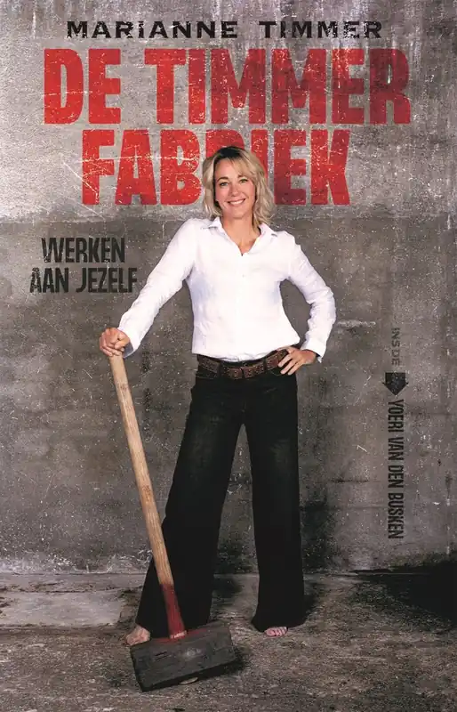 De Timmerfabriek - Marianne Timmer Laatste Versie