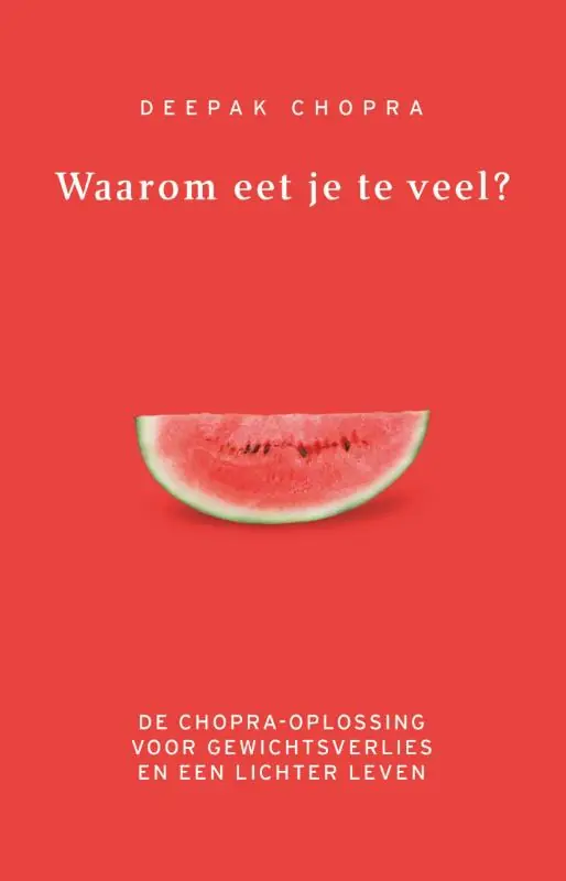 Shop Nu Waarom eet je te veel? - Deepak Chopra