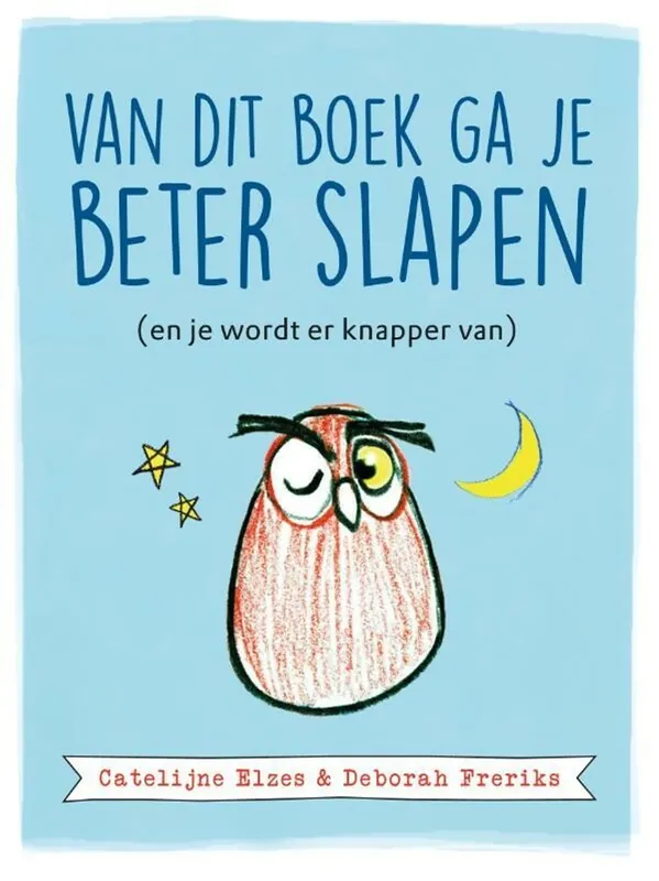 Van dit boek ga je beter slapen - Catelijne Elzes; Deborah Freriks Uitverkoop