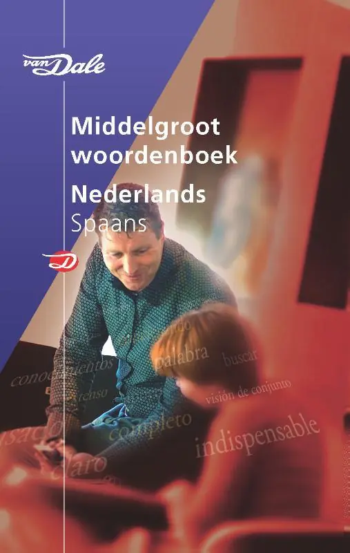 Van Dale Middelgroot woordenboek Nederlands-Spaans - J.B. Vuyk-Bisdriesz Favoriet