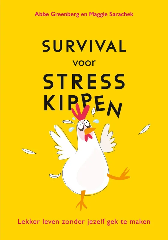 Direct Beschikbaar Survival voor stresskippen - Abbe Greenberg; Maggie Sarachek