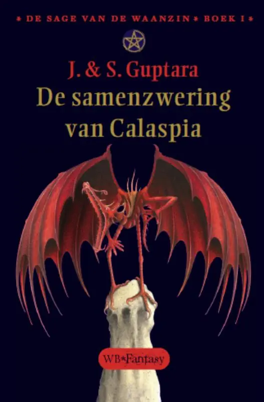 Must-Have De samenzwering van Calaspia - Jyoti Guptara; Suresh Guptara