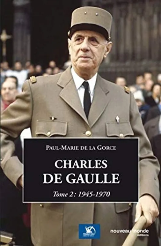 Charles de Gaulle 1945-1970 - Paul-Marie de La Gorce Beperkt Aanbod
