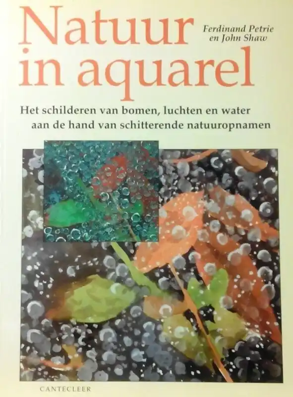 Laatste Kans Natuur in aquarel - F. Petrie; Jane Shaw