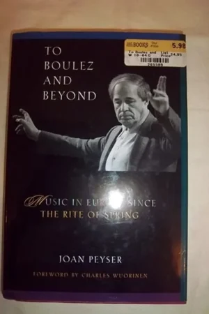 To Boulez and beyond - Joan Peyser Nu Kopen