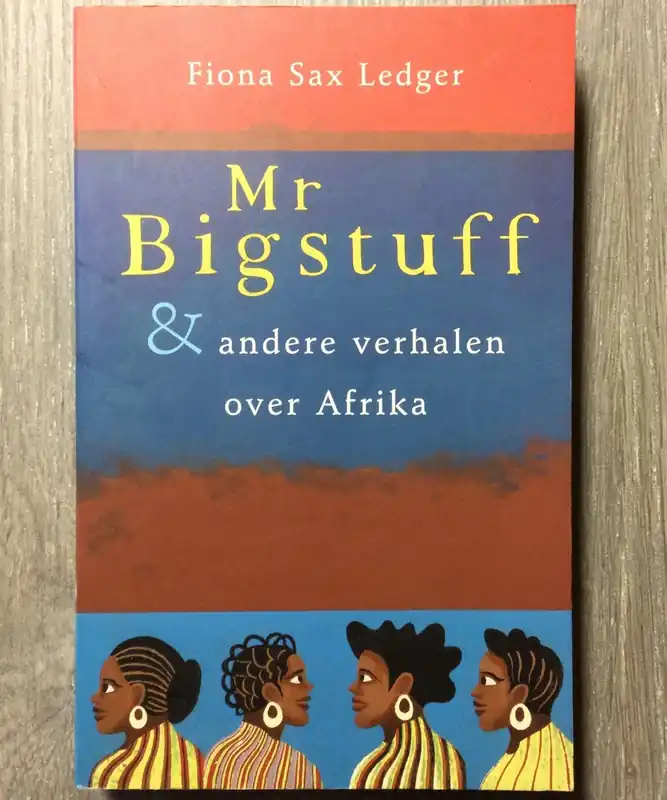 Betaalbaar Mr Bigstuff en andere verhalen over Afrika - F. Sax Ledger