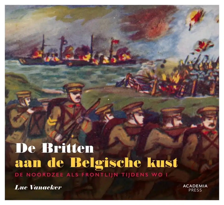 De Britten aan de Belgische kust - Luc Vanacker Direct Beschikbaar
