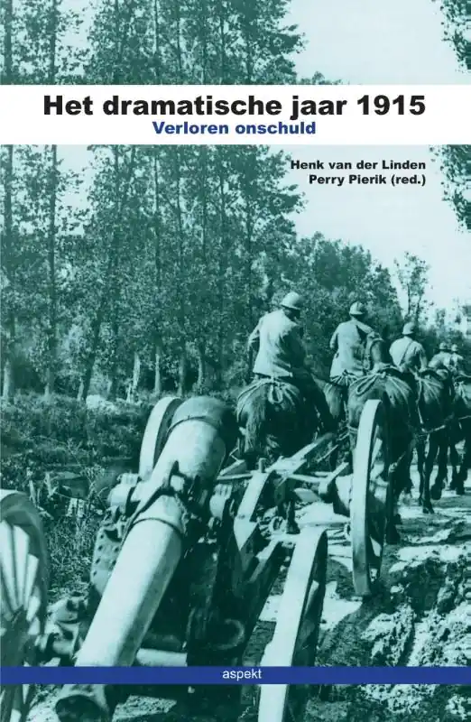 Het dramatische jaar 1915 - Henk van der Linden Seizoensaanbieding