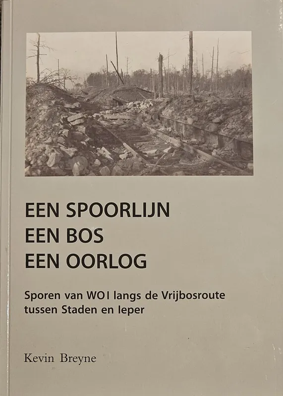 Een spoorlijn, een bos, een oorlog - Kevin Breyne Koop Online