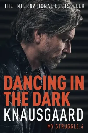 Dancing in the Dark - Karl Knausgaard Ove Favoriet