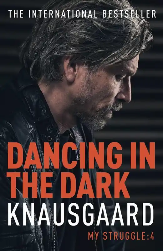Dancing in the Dark - Karl Knausgaard Ove Favoriet