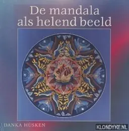 De mandala als helend beeld - D. Husken Beperkt Aanbod