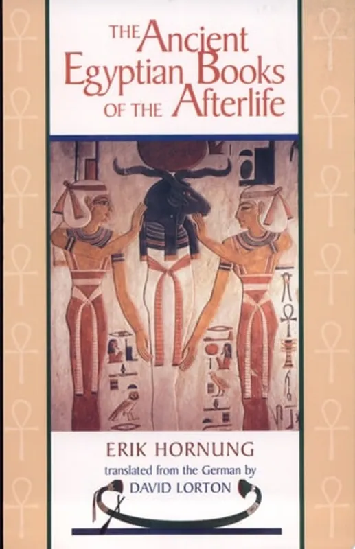 The Ancient Egyptian Books of the Afterlife - Erik Hornung Op = Op