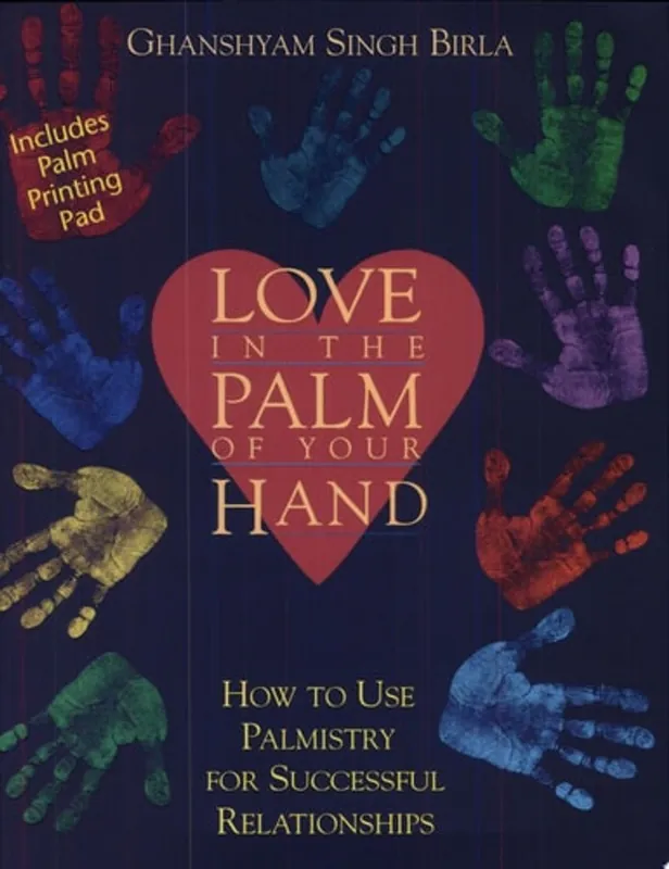 Beperkte Voorraad Love in the Palm of Your Hand How to Use Palmistry for Successful Relationships - Ghanshyam Singh Birla