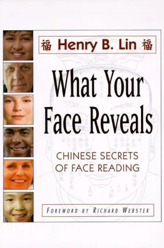Voordeelprijs What Your Face Reveals Chinese Secrets of Face Reading - Henry B. Lin
