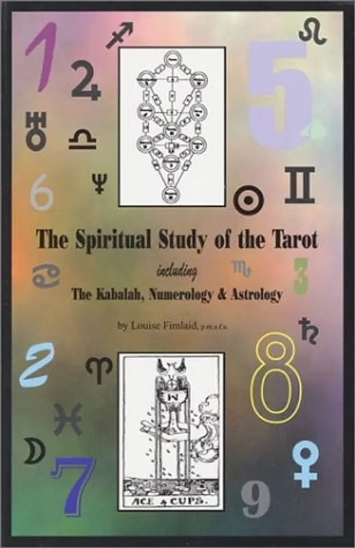 Beperkt Aanbod The Spiritual Study of the Tarot Including the Kabalah, Tree of Life, Numerology, Astrology - Louise Fimlaid