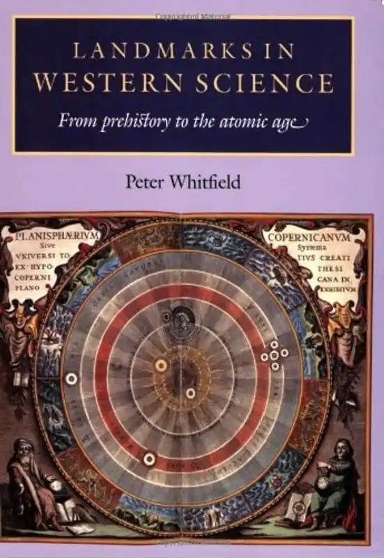 Landmarks in Western Science - Peter Whitfield Snelle Levering