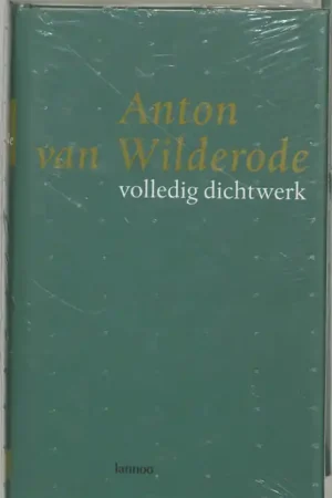 Aanbieding Anton van Wilderode: Volledig dichtwerk - Anton Van Wilderode