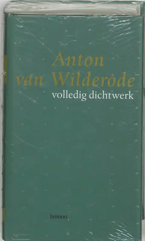 Aanbieding Anton van Wilderode: Volledig dichtwerk - Anton Van Wilderode