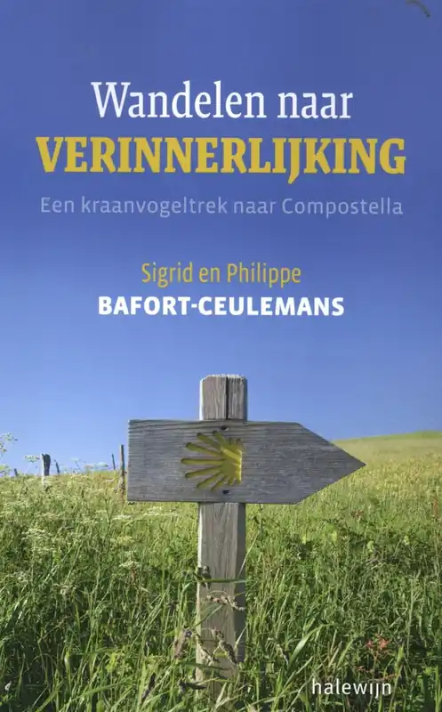 Goedkoop Wandelen naar verinnerlijking - Sigrid Ceulemans; Philippe Bafort