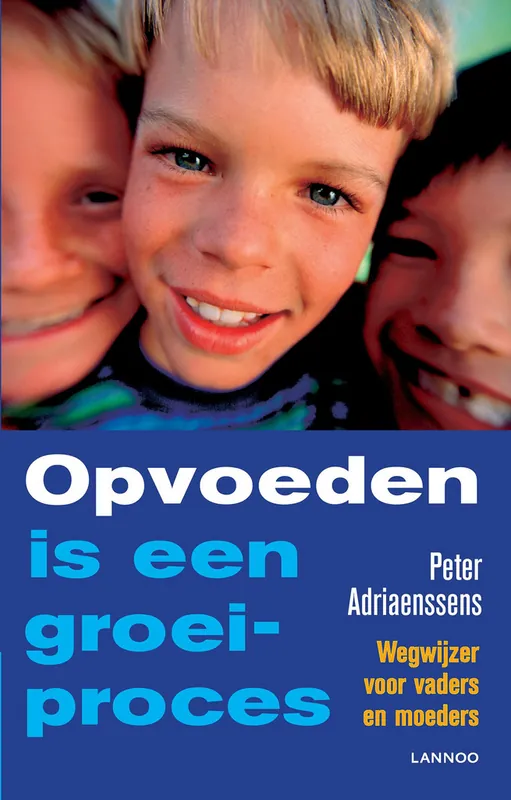 Opvoeden is een groeiproces (POD) - Peter Adriaenssens Actieprijs