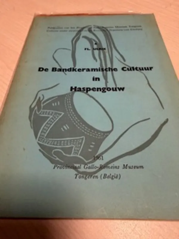 Gratis Verzending De Bandkeramische Cultuur in Haspengouw - Fl Ulrix
