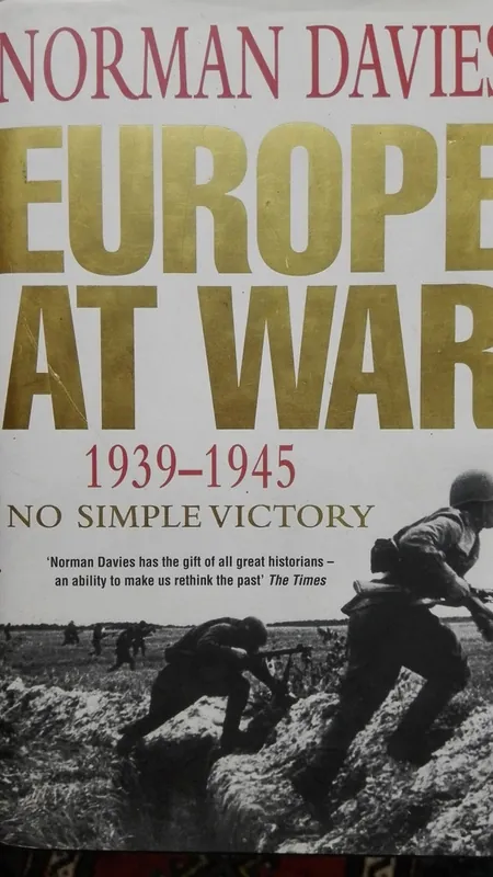 Europe at War 1939 - 1945 - Norman Davies Weekendaanbieding