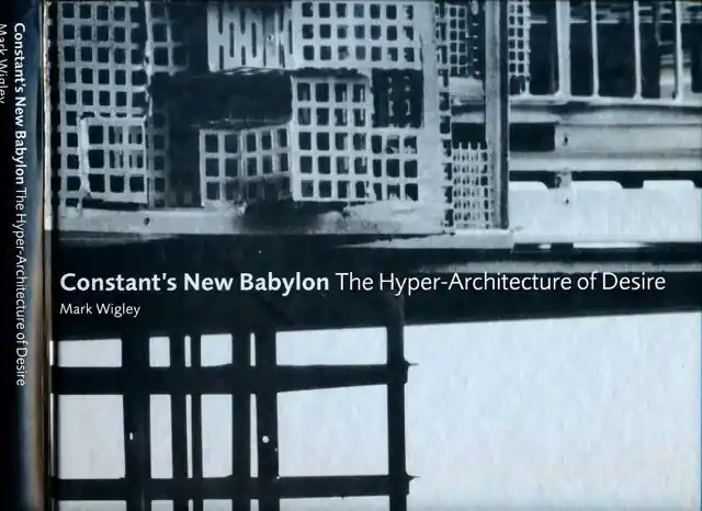 Nu Kopen Constant's New Babylon - M. Wigley