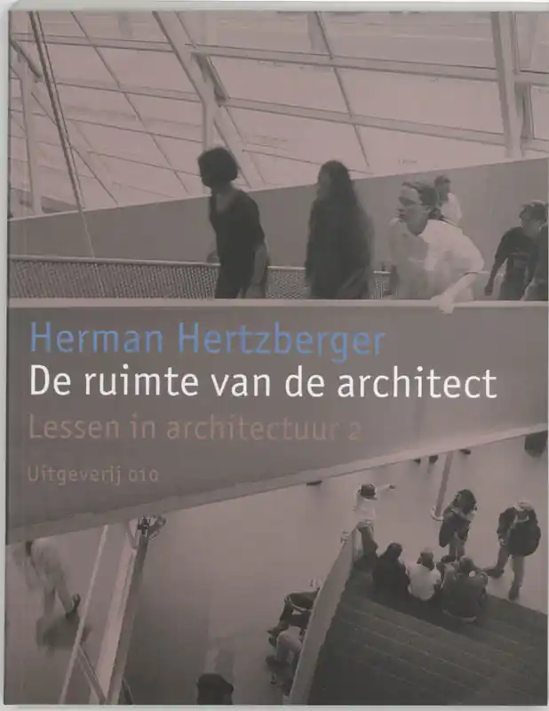De ruimte van de architect - Herman Hertzberger Gratis Verzending