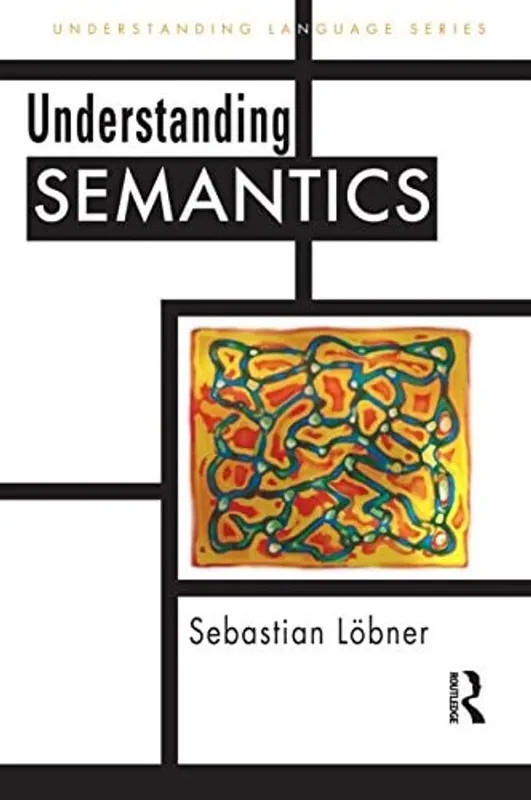 Understanding Semantics - Sebastian Löbner Merkproduct
