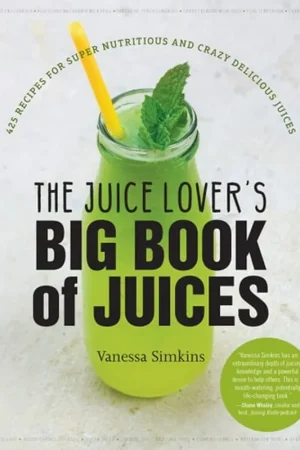 The Juice Lover's Big Book of Juices - Vanessa Simkins Superprijs