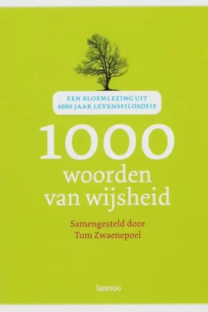 1000 woorden van wijsheid - Tom Zwaenepoel Gereduceerde Prijs