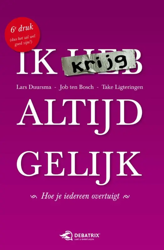 Ik krijg altijd gelijk - Lars Duursma; Job Ten Bosch; Take Ligteringen Goedkoop