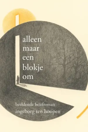 Dagaanbieding Alleen maar een blokje om - Ingeborg ten Hoopen