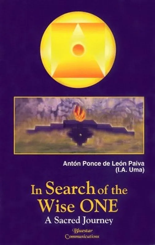 Snelle Levering In Search of the Wise One A Sacred Journey - Antón Ponce de León Paiva