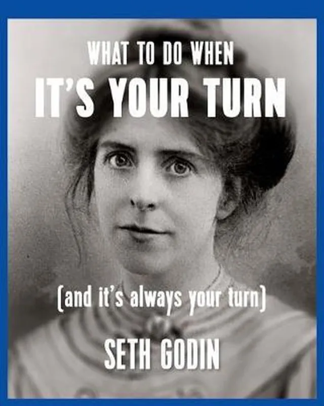 Koopje What to do when it's your turn (and it's always your turn) - Seth Godin