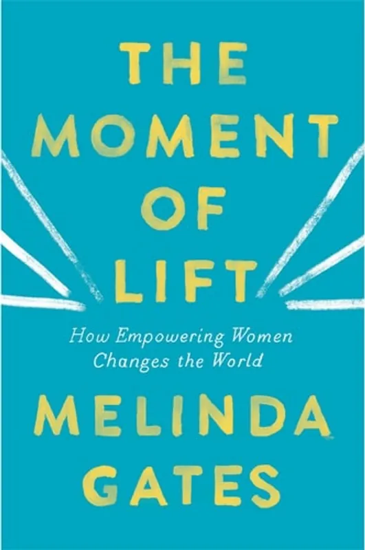 Merkproduct The Moment of Lift How Empowering Women Changes the World - Melinda Gates